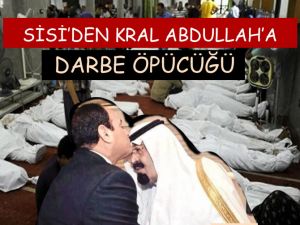 Sisi'den Kral Abdullah'a Darbe Öpücüğü