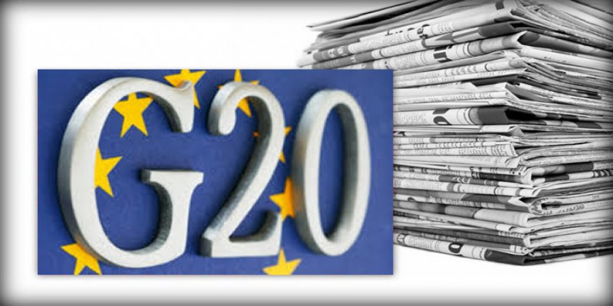 Avrupa Basını G20'yi Tartışıyor!