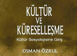 Osman Özkulla Küreselleşme Üzerine...