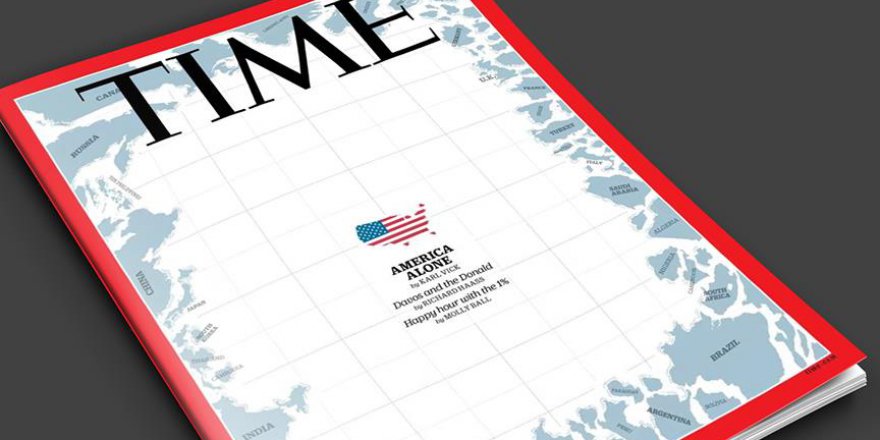 Time Dergisi: ABD Tek Başına Kalmış, Yalnız Bir Ülke