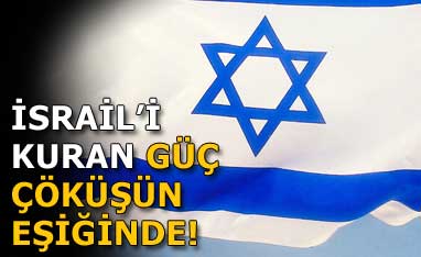 İsrail'i kuran güç çöküşün eşiğinde!