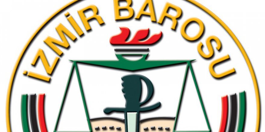 İzmir Barosu'ndan 'İdam’ ve ‘Hadım' Tepkisi