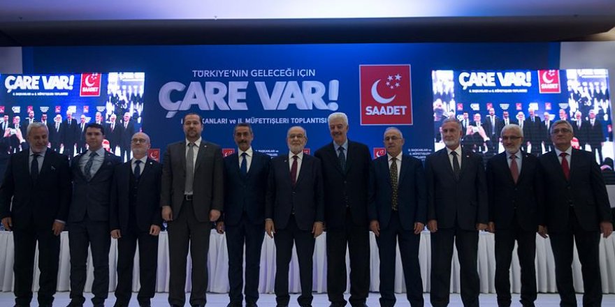 Saadet Partisi Adaylarını Açıkladı