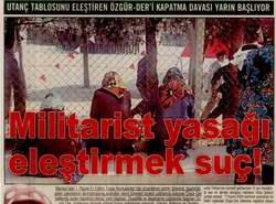 MİLİTARİST YASAĞI ELEŞTİRMEK SUÇ