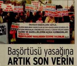 BAŞÖRTÜSÜ YASAĞINA ARTIK SON VERİN