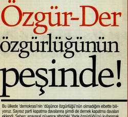 ÖZGÜR-DER ÖZGÜRLÜĞÜN PEŞİNDE