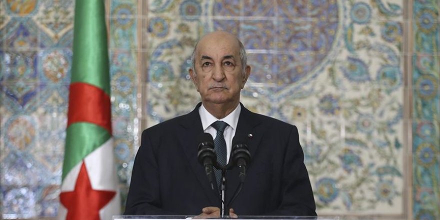 Cezayir Cumhurbaşkanından Fransa'ya İnsanlık Suçu İthamı