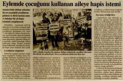 EYLEMDE ÇOCUĞUNU KULLANAN AİLEYE HAPİS İSTEMİ