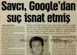 SAVCI, GOOGLE'DAN SUÇ İSNAT ETMİŞ