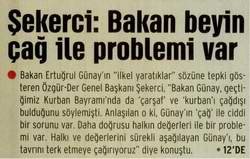 ŞEKERCİ: BAKAN BEYİN ÇAĞ İLE PROBLEMİ VAR