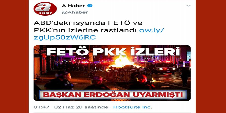 A Haber’den Dünya Medyasını Kıskandıran Analiz: “ABD’deki Gösterilerde FETÖ ve PKK İzi”
