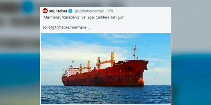 Sol'dan algı operasyonu: Marmara, Ege ve Karadeniz Çinlilere satılıyor