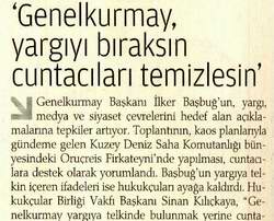 'Genelkurmay, Yargıyı Bıraksın Cuntacıları Temizlesin'