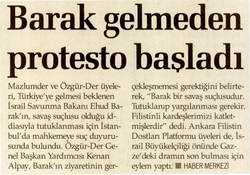 Barak Gelmeden Protesto Başladı