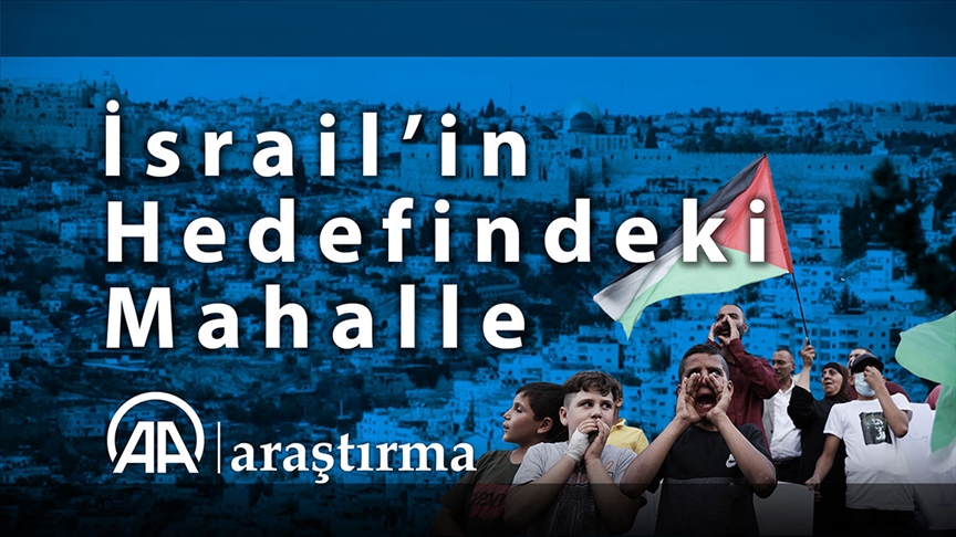Siyonist İsrail’in hedefindeki mahalle: Silvan