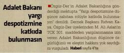 Adalet Bakanı Yargı Despotizmine Katkıda Bulunmasın