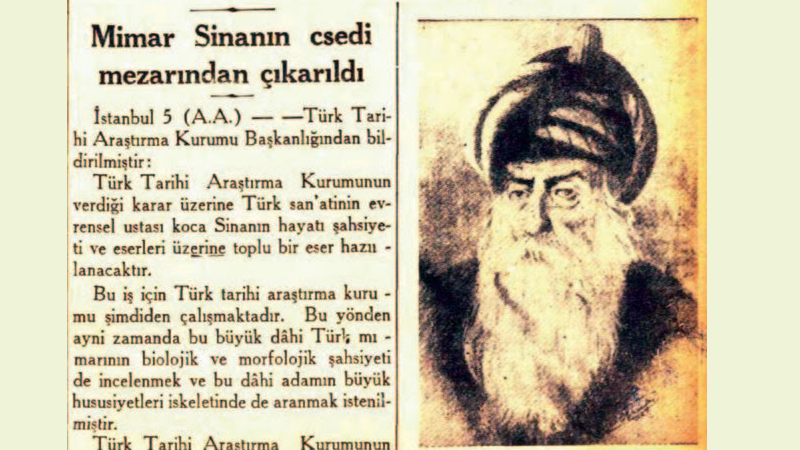 Mimar Sinan’ın kafatasını ne zaman bulacaksınız!