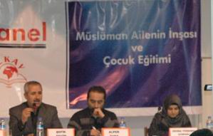 “Ailenin İnşası ve Çocuk Eğitimi” Paneli