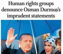 Human Rights Groups Denounce Osman Durmuş's İmprudent Statements