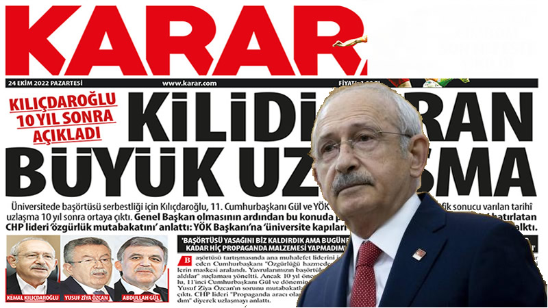 Karar gazetesi Kılıçdaroğlu'nu parlatma seanslarına devam ediyor