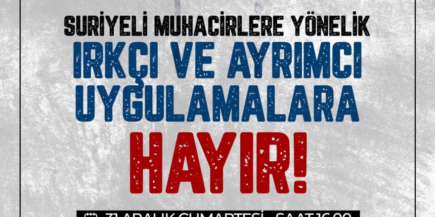 Özgür-Der: "Suriyeli kardeşlerimize yönelik ırkçı uygulamalara son verilsin!"