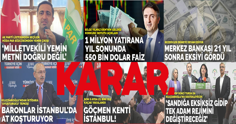 Kılıçdaroğlu gibi Karar Gazetesi de bütün tuşlara basıyor!