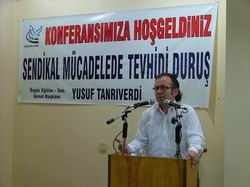 “Sendikal Mücadelede Tevhidi Duruş”