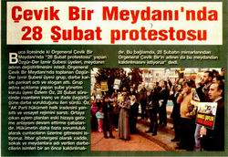 Çevik Bir Meydanında 28 Şubat Protestosu