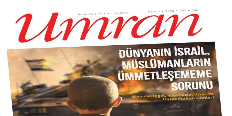 Umran Dergisi Kasım 2023/351. sayı çıktı