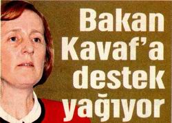 Bakan Kavaf'a Destek Yağıyor