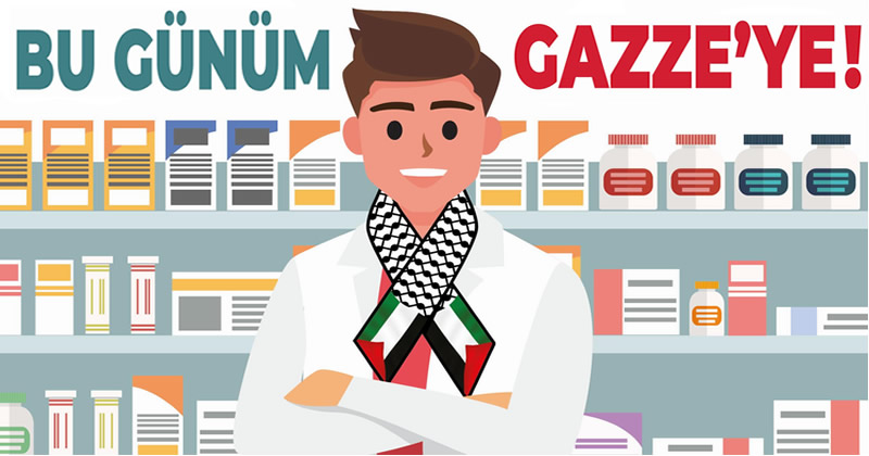Eczacılardan Gazze’ye yardım çağrısı