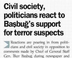 Civil Society, Politicians React To Başbuğ's Support For Terror Suspects