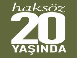 20. Yılında Haksöz’ü Konuşalım…