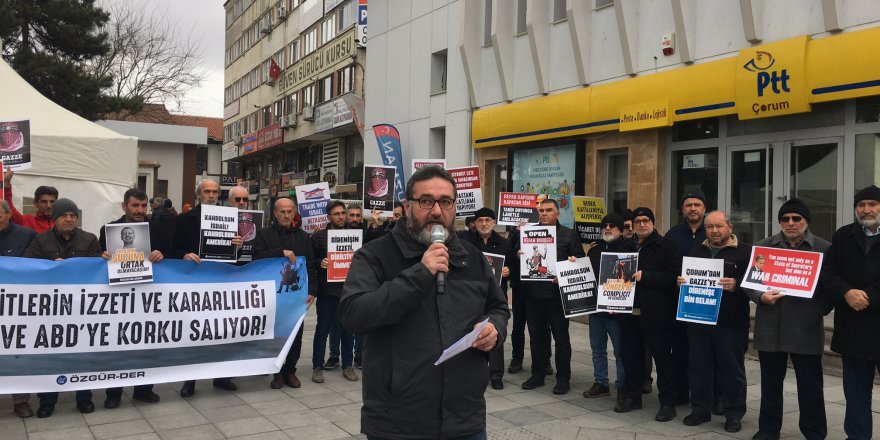 Çorum: "Gazze bir okul, yeryüzü de verilen dersi izliyor…"
