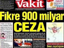 312 General Davasında Vakit'e Linç Hükmünde Ceza!