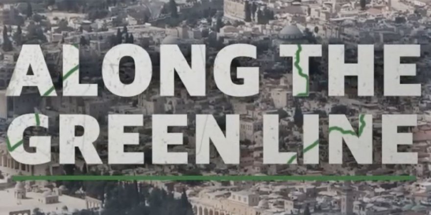 Siyonistlerin soğukkanlı vahşetini gösteren belgesel: Yeşil Hat Boyunca