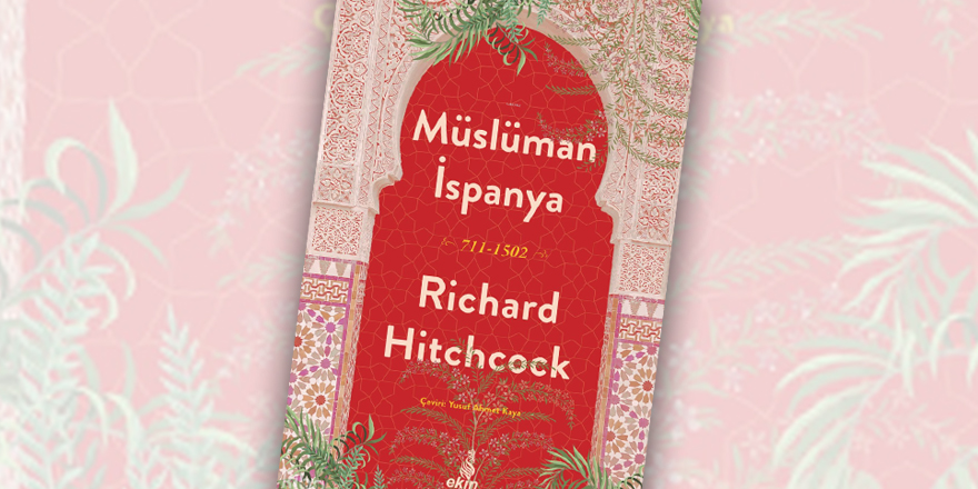 Unutulmuş bir Avrupa: Müslüman İspanya