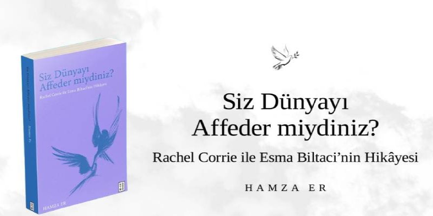Rachel ve Esma’nın hikâyesi bir kitapta buluştu