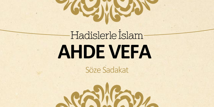 Ahde vefa - Söze sadakat