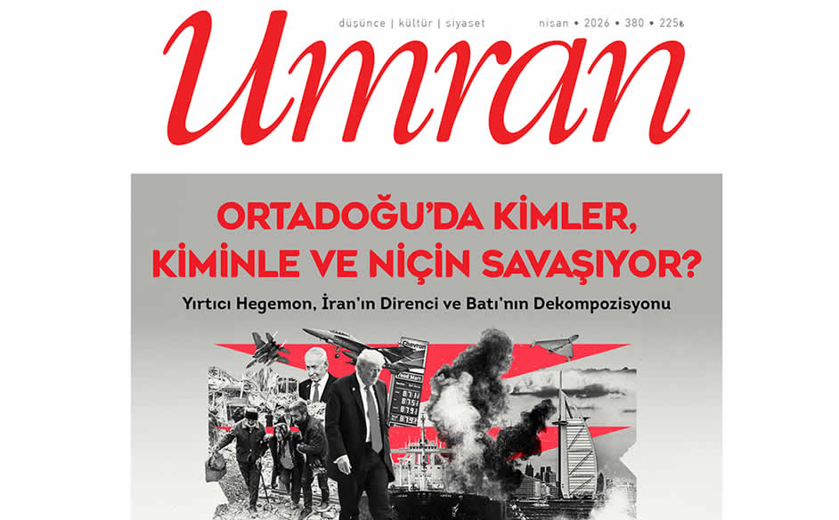Umran dergisinin Nisan 2026 sayısı çıktı