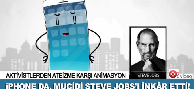 Ateist İPhone da Jobs'ı İnkar Etti