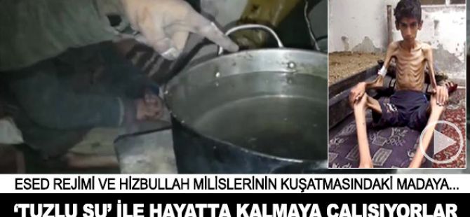 Madaya'da "Tuzlu Su" İle Yaşama Tutunuyorlar