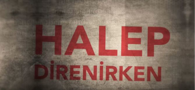 Halep Direnirken (Belgesel)