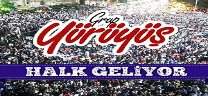 Halk Geliyor / Grup Yürüyüş