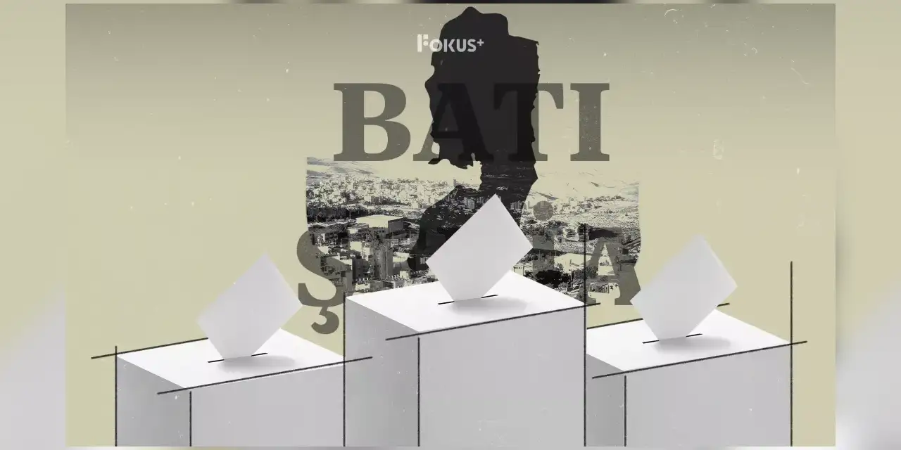 Batı Şeria İsrail sağının seçim sahasına dönüşüyor