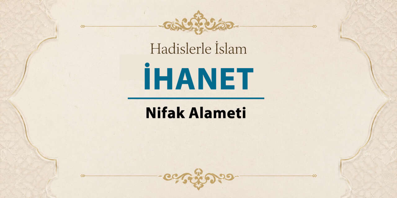 İhanet - Nifak Alameti