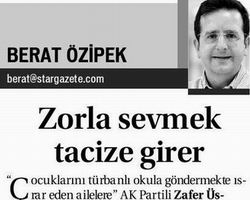 Zorla Sevmek Tacize Girer