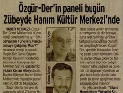 Özgür-Der'in Paneli Bugün Zübeyde Hanım Kültür Merkezi'nde