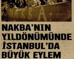 Nakba'nın Yıldönümünde İstanbul'da Büyük Eylem