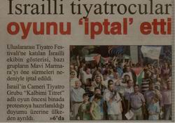 İsrailli Tiyatrocular Oyunu 'İptal' Etti